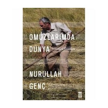 Omuzlarımda Dünya- Nurullah Genç