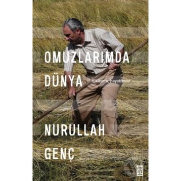 Omuzlarımda Dünya- Nurullah Genç