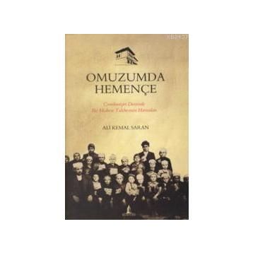 OMUZUMDA HEMENÇE - ALI KEMAL SARAN