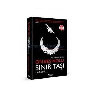 On Beş No’lu Sınır Taşı - Abdurrahman Adıyan