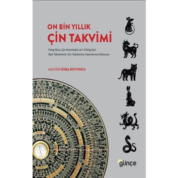 On Bin Yıllık Çin Takvimi - Günçe Yayınları