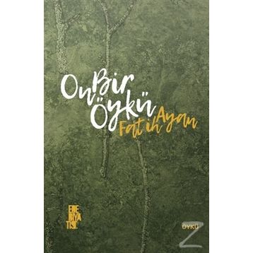 On Bir Öykü - Fatih Ayan