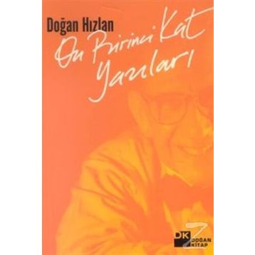 On Birinci Kat Yazıları - Doğan Hızlan
