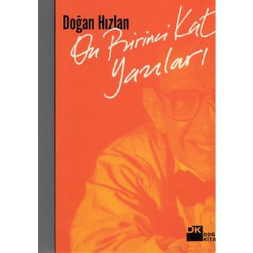 On Birinci Kat Yazıları - Doğan Hızlan