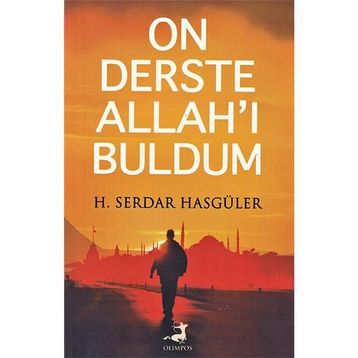 On Derste Allah’ı Buldum - Hasan Serdar Hasgüler