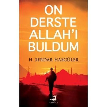 On Derste Allah’ı Buldum - Hasan Serdar Hasgüler