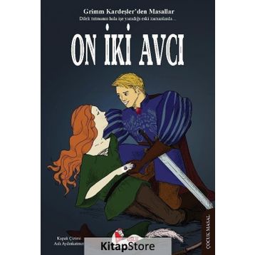 On İki Avcı - Grimm Kardeşler