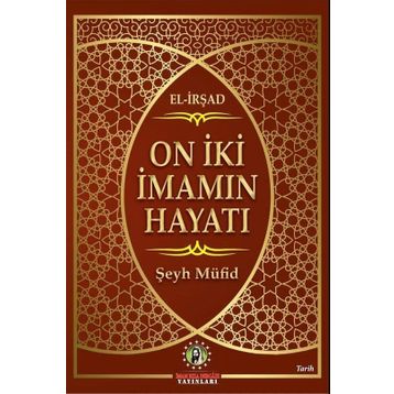 On İki İmamın Hayatı - Şeyh Müfid