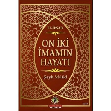 On İki İmamın Hayatı - Şeyh Müfid