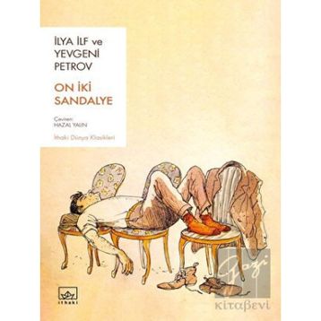 On İki Sandalye - İlya İlf - Yevgeni Petrov