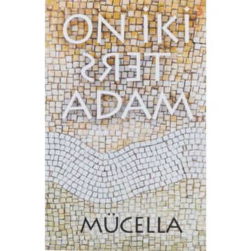 On İki Ters Adam - Mücella