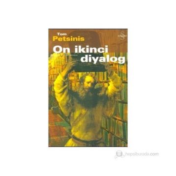 ON İKİNCİ DIYALOG - TOM PETSINIS