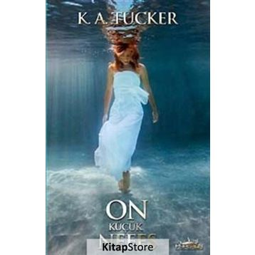 On Küçük Nefes - K. A. Tucker
