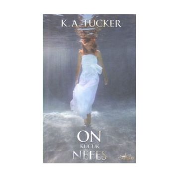 On Küçük Nefes - K. A. Tucker