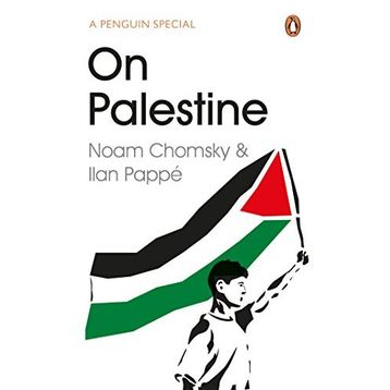 On Palestine - Noam Chomsky
