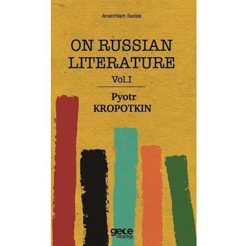 On Russian Literature 1 - Pyotr Kropotkin