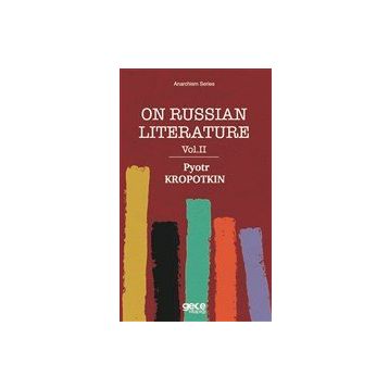 On Russian Literature 2 - Pyotr Kropotkin