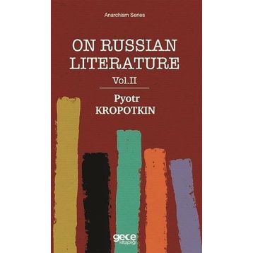 On Russian Literature 2 - Pyotr Kropotkin