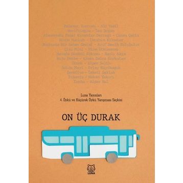 On Üç Durak - Luna Yayınları