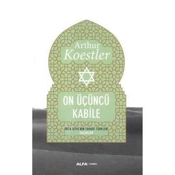 On Üçüncü Kabile - Arthur Koestler