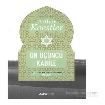 On Üçüncü Kabile - Arthur Koestler