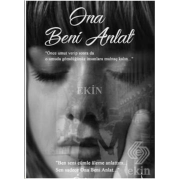 Ona Beni Anlat - Özlem’im