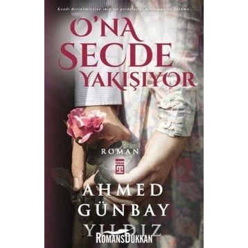 O’na Secde Yakışıyor - Ahmed Günbay Yıldız