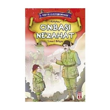 ONBAŞI NEZAHAT - İSMAİL BILGIN