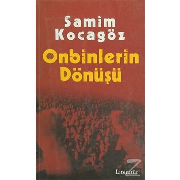 Onbinlerin Dönüşü - Samim Kocagöz