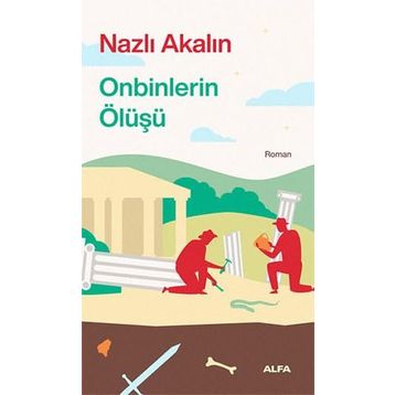 Onbinlerin Ölüşü - Nazlı Akalın