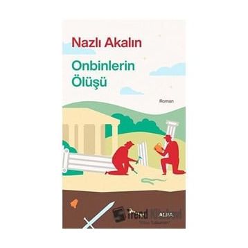 Onbinlerin Ölüşü - Nazlı Akalın