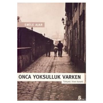 ONCA YOKSULLUK VARKEN - EMILE AJAR