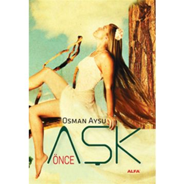 ÖNCE AŞK - OSMAN AYSU