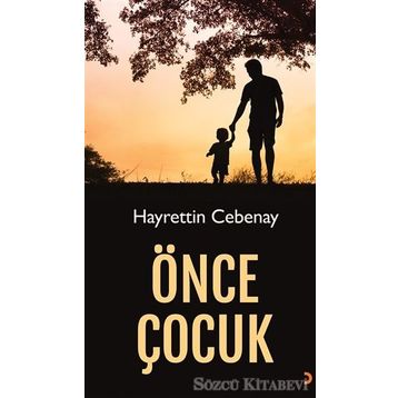 Önce Çocuk - Hayrettin Cebenay