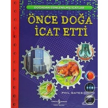 ÖNCE DOĞA İCAT ETTI - PHIL GATES