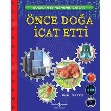 ÖNCE DOĞA İCAT ETTI - PHIL GATES