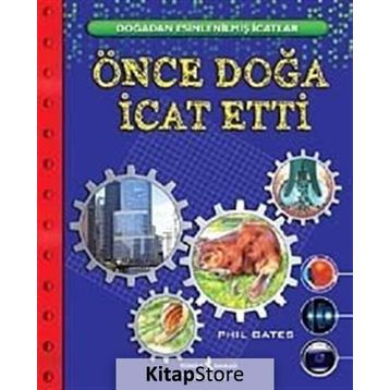 ÖNCE DOĞA İCAT ETTI - PHIL GATES