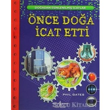 ÖNCE DOĞA İCAT ETTI - PHIL GATES