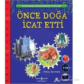 ÖNCE DOĞA İCAT ETTI - PHIL GATES