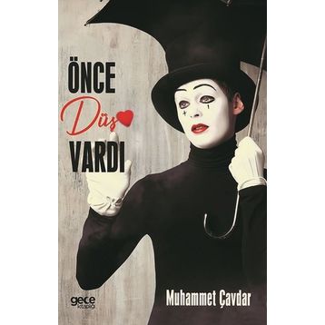 Önce Düş Vardı - Muhammet Çavdar