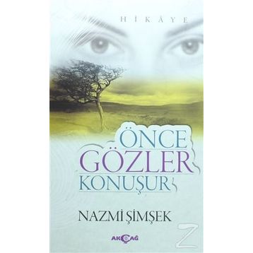 Önce Gözler Konuşur - Nazmi Şimşek