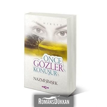 Önce Gözler Konuşur - Nazmi Şimşek