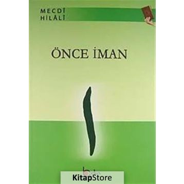 ÖNCE İMAN - MECDI HILALI