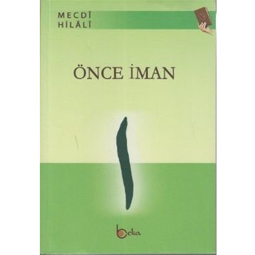 ÖNCE İMAN - MECDI HILALI