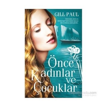 Önce Kadınlar ve Çocuklar - Gill Paul