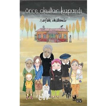 Önce Okullar Kapandı - Şafak Okdemir