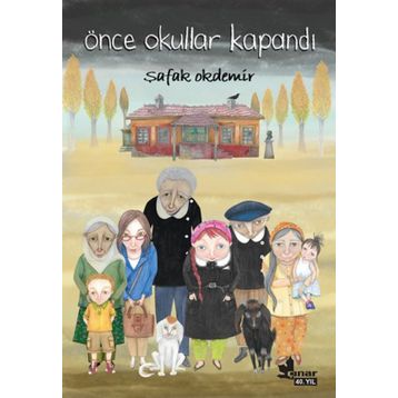 Önce Okullar Kapandı - Şafak Okdemir