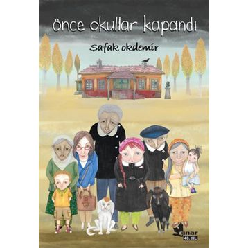 Önce Okullar Kapandı - Şafak Okdemir