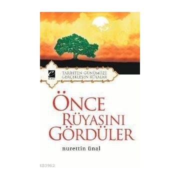 ÖNCE RÜYASINI GÖRDÜLER - NURETTIN ÜNAL