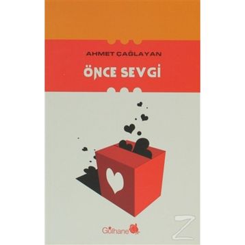 ÖNCE SEVGI - AHMET ÇAĞLAYAN